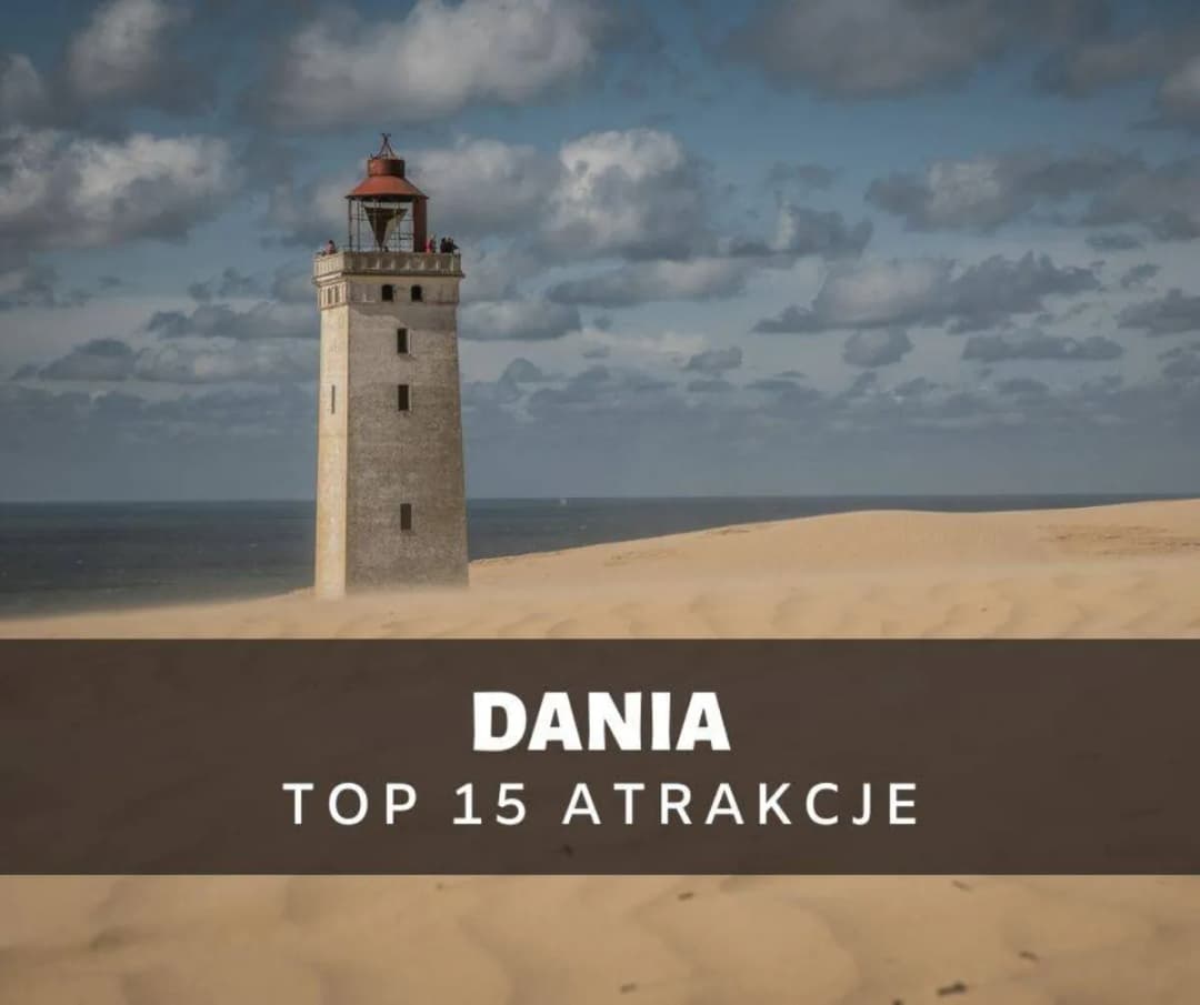 Najpiękniejsze miejsca w Danii, które musisz zobaczyć podczas podróży